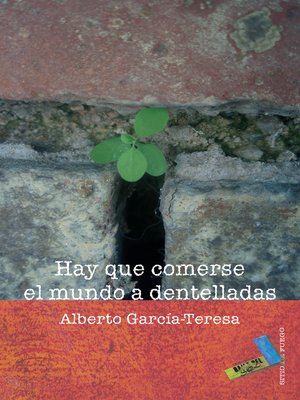 cover image of Hay que comerse el mundo a dentelladas